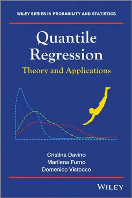 Quantile Regression: Theory and Applications by Cristina Davino