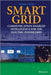 Smart Grid: Communication-Enabled Intelligence for the Electric Power Grid by Stephen F. Bush