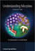 Understanding Microbes: An Introduction to a Small World by Jeremy W. Dale