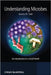 Understanding Microbes: An Introduction to a Small World by Jeremy W. Dale