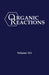 Organic Reactions, Volume 113 by P. Andrew Evans