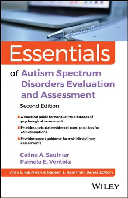 Essentials of Autism Spectrum Disorders Evaluation and Assessment by Celine A. Saulnier