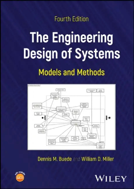 The Engineering Design of Systems by Dennis M. (George Mason University, Fairfax, VA) Buede