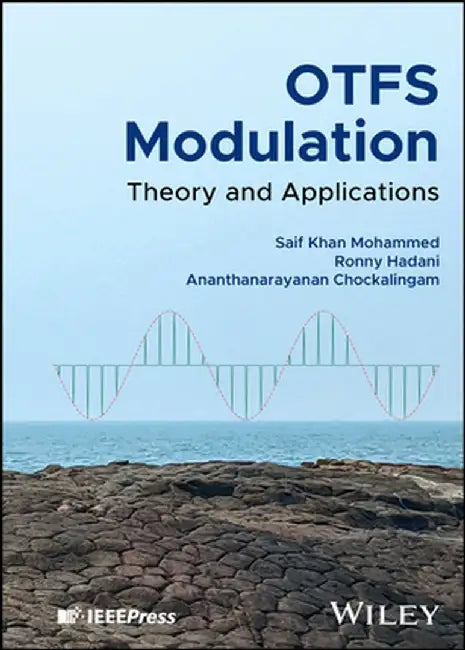 Otfs Modulation: Theory and Applications by Ananthanarayanan Chockalingam
