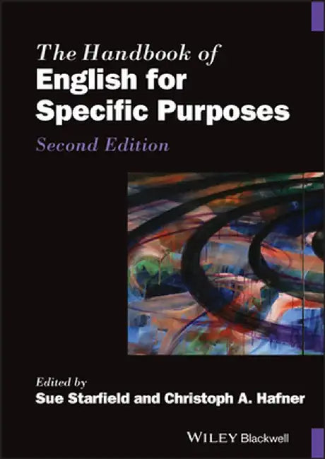 The Handbook of English for Specific Purposes by Sue Starfield