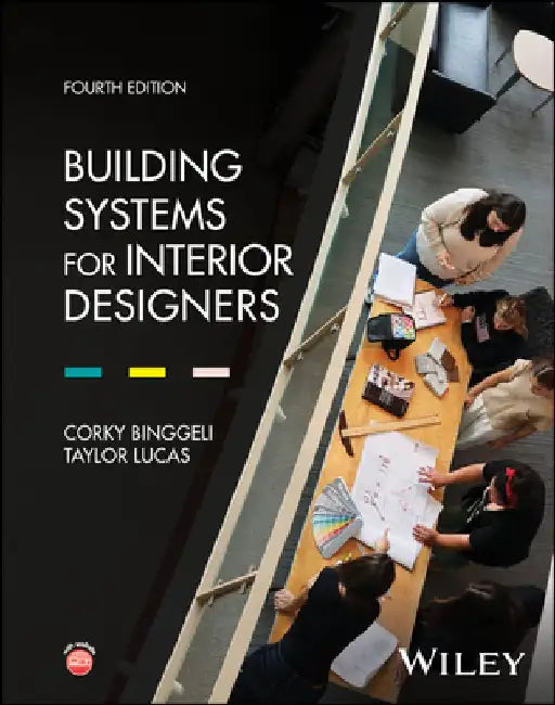 Building Systems for Interior Designers by Corky Binggeli
