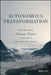 Autonomous Transformation: The Path to a More Human Future by Brian J. Evergreen
