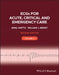Ecgs for Acute, Critical and Emergency Care, Volume 2, 20th Anniversary by Amal Mattu