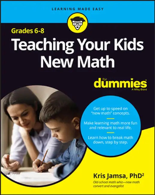 Teaching Your Kids New Math 6-8 for Dummies by Jamsa, Kris