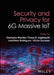 Security and Privacy for 6g Massive Iot by Georgios Mantas