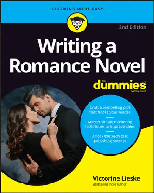 Writing a Romance Novel for Dummies by Victorine Lieske