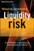 Measuring and Managing Liquidity Risk by Antonio Castagna