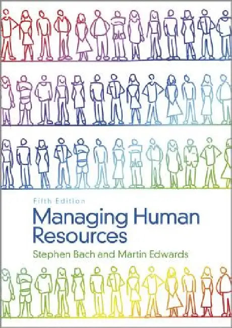 Managing Human Resources: Human Resource Management in Transition by Stephen Bach