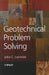 Geotechnical Problem Solving by John C. Lommler