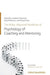 The Wiley-Blackwell Handbook of the Psychology of Coaching and Mentoring by Jonathan Passmore