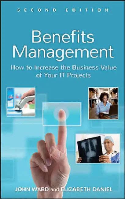 Benefits Management 2e by John Ward