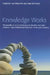 Knowledge Works: The Handbook of Practical Ways to Identify and Solve Common Organizational Problems for Better Performance by Christine Van Winkelen