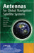 Antennas For Global Navigation Satellite Systems by Xiaodong Chen, Clive G. Parini, Brian Collins