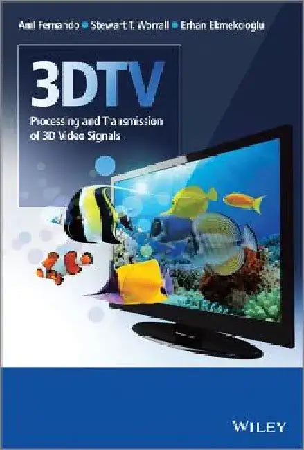 3dtv: Processing and Transmission of 3D Video Signals by Anil Fernando