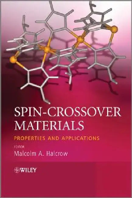 Spin-Crossover Materials: Properties and Applications by Malcolm A. Halcrow
