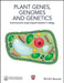 Plant Genes, Genomes and Genetics by Erich Grotewold