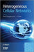 Heterogeneous Cellular Networks by Rose Qingyang Hu