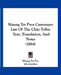 Maung Tet Pyos Customary Law Of The Chin Tribe: Text, Translation, And Notes (1884) by Maung Tet Pyo, John Jardine
