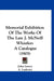 Memorial Exhibition Of The Works Of The Late J. McNeill Whistler: A Catalogue (1905) by John Lavery, A. Ludovici, Joseph Pennell