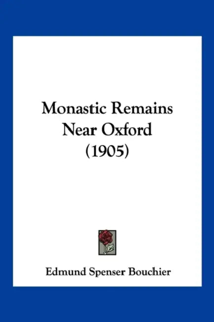 Monastic Remains Near Oxford (1905) by Edmund Spenser Bouchier