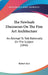 The Newleafe Discourses On The Fine Art Architecture: An Attempt To Talk Rationally On The Subject (1846) by Robert Kerr