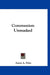 Communism Unmasked by Amos A. Fries