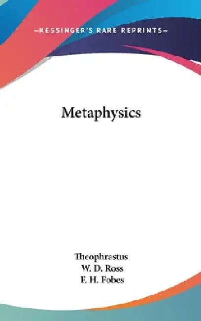 Metaphysics by Theophrastus, W. D. Ross, F. H. Fobes