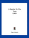 A Brother To The Trees (1909) by Elbert Hubbard