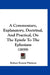 A Commentary, Explanatory, Doctrinal, And Practical, On The Epistle To The Ephesians (1859) by Robert Everett Pattison