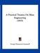 A Practical Treatise On Mine Engineering (1855) by George Clementson Greenwell