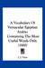A Vocabulary Of Vernacular Egyptian Arabic: Containing The Most Useful Words Only (1900) by J. J. Tylor