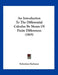 An Introduction To The Differential Calculus By Means Of Finite Differences (1905) by Roberdeau Buchanan
