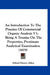 An Introduction To The Practice Of Commercial Organic Analysis V1: Being A Treatise On The Properties, Proximate Analytical Examination (1879) by Alfred Henry Allen