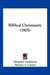 Biblical Christianity (1905) by Hermann Ludemann, Maurice A. Canney