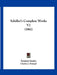 Schiller's Complete Works V2 (1861) by Friedrich Schiller, Charles J. Hempel