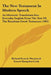 The New Testament In Modern Speech: An Idiomatic Translation Into Everyday English From The Text Of, The Resultant Greek Testament (1903) by Richard Francis Weymouth, Ernest Hampden-Cook