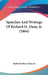 Speeches And Writings Of Richard H. Dana, Jr. (1864) by Jr. Dana Richard Henry