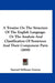 A Treatise On The Structure Of The English Language: Or The Analysis And Classification Of Sentences And Their Component Parts (1859) by Samuel Stillman Greene