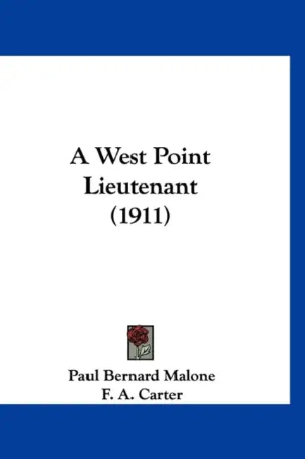 A West Point Lieutenant (1911) by Paul Bernard Malone, F. A. Carter