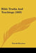 Bible Truths And Teachings (1869) by Patrick Morrison