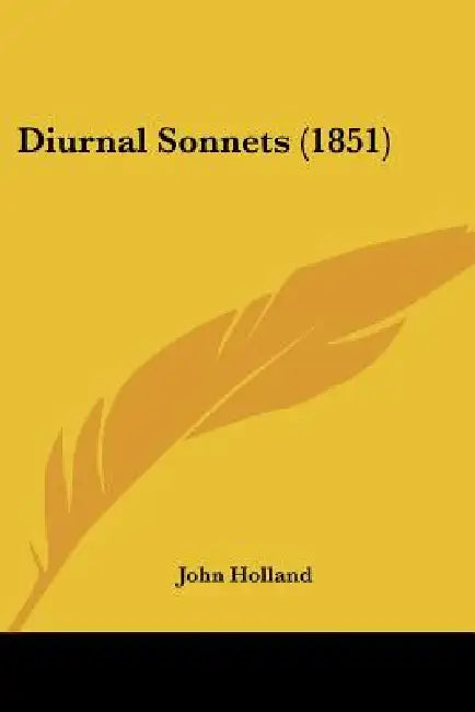Diurnal Sonnets (1851) by John Holland