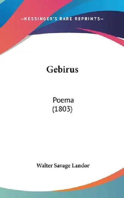 Gebirus: Poema (1803) by Walter Savage Landor