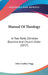 Manual Of Theology: In Two Parts, Christian Doctrine And Church Order (1857) by John Leadley Dagg
