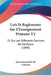 Lois Et Reglements Sur L'Enseignement Primaire V2: Et Sur Les Differents Services De L'Enfance (1890) by Jean Estournelles De Constant