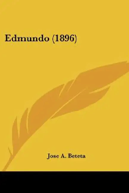 Edmundo (1896) by Jose A. Beteta